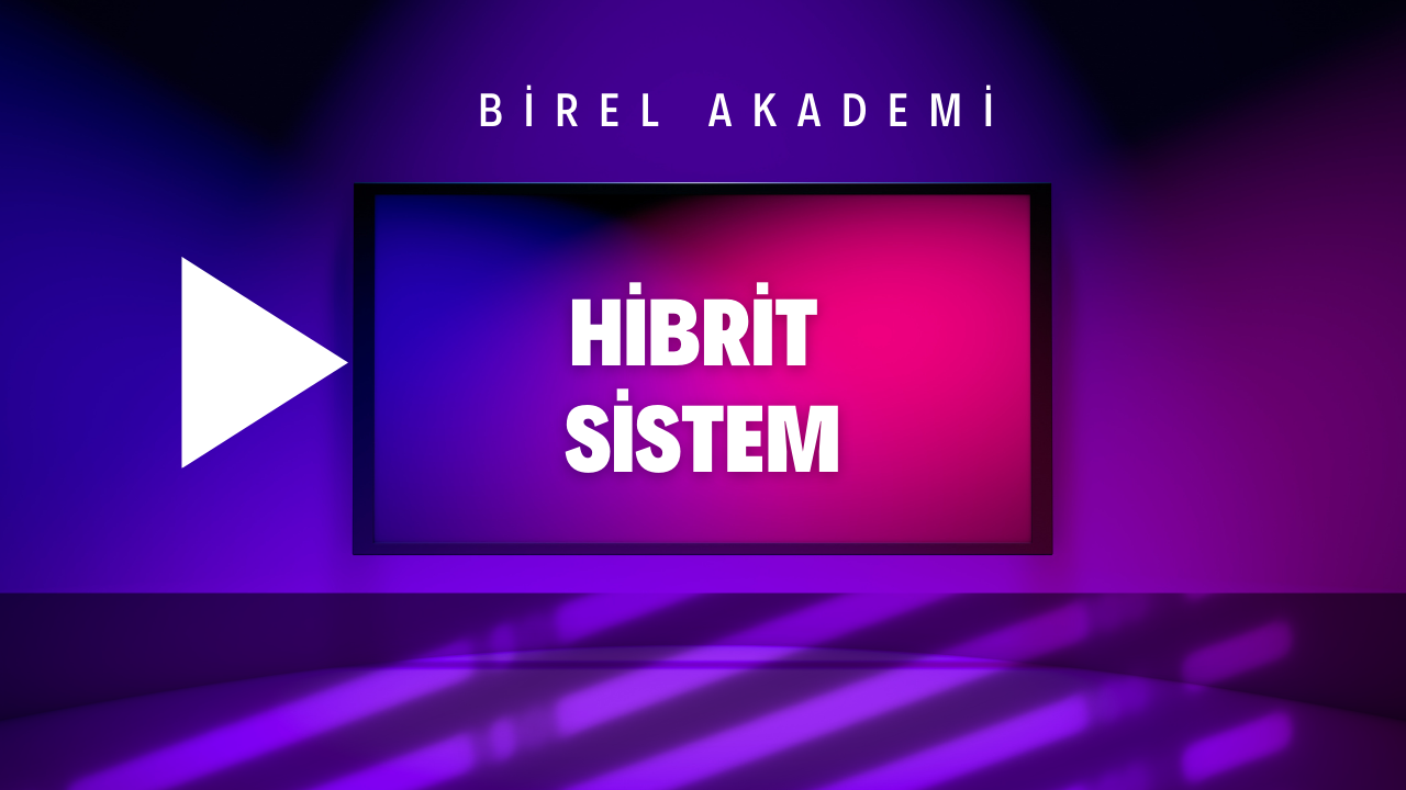 HİBRİT SİSTEM 