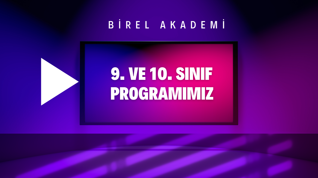 9. VE 10. SINIF PROGRAMIMIZ